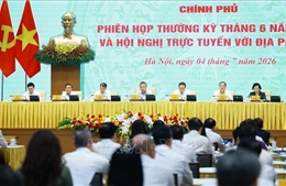 Khai mạc Phiên họp Chính phủ thường kỳ tháng 6/2026 và Hội nghị trực tuyến Chính phủ với địa phương