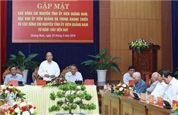 Thủ tướng gặp mặt nguyên cán bộ lãnh đạo tỉnh Quảng Nam và TP Đà Nẵng