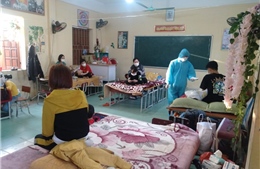 Chăm sóc những  'F1 đặc biệt' tại khu cách ly tập trung