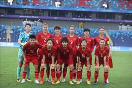 ASIAD 2023: Cơ hội vào Tứ kết rộng mở đối với đội tuyển nữ Việt Nam