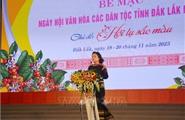 Ngày hội Văn hóa các dân tộc tỉnh Đắk Lắk: Thắt chặt khối đại đoàn kết