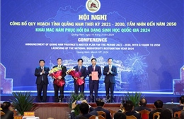 Công bố Quy hoạch tỉnh Quảng Nam thời kỳ 2021 - 2030, tầm nhìn đến 2050 