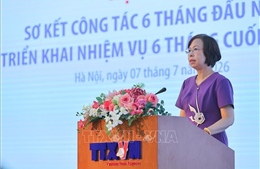 TTXVN triển khai nhiệm vụ 6 tháng cuối năm 2026