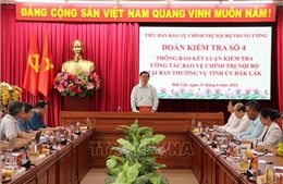 Kiểm tra công tác bảo vệ chính trị nội bộ tại Đắk Lắk