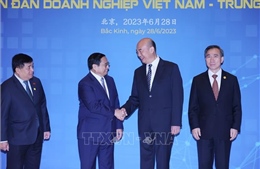 Việt Nam và Trung Quốc tăng cường kết nối đầu tư, thương mại