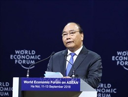 Phát biểu của Thủ tướng tại khai mạc Hội nghị WEF ASEAN 2018