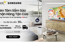 Giảm giá lên đến 50% sản phẩm Samsung khi sử dụng thẻ HDBank