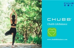 Chubb Life ra mắt ứng dụng Chubb LifeBalance tại 3 thị trường Hồng Kông, Thái Lan và Myanmar