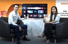 Coocaa S6G phá kỷ lục bán hàng online với 1.000 TV tại livestream của Lazada Việt Nam