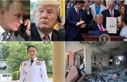 Nóng trong tuần: Lãnh đạo Nga - Mỹ điện đàm; Thái Lan có Nội các mới; Tổng thống Trump ký &#39;siêu dự luật&#39;