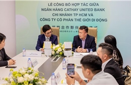 Ngân hàng Cathay United Bank – Chi nhánh TP Hồ Chí Minh hợp tác Thế giới Di động triển khai ứng dụng CUB Vietnam