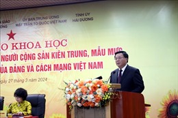 Tôn vinh những cống hiến to lớn của đồng chí Nguyễn Lương Bằng