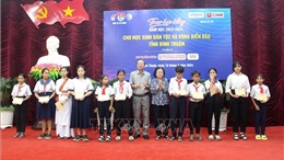 Bình Thuận tiếp bước cho học sinh dân tộc thiểu số đến trường