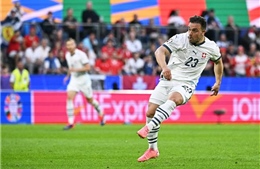 EURO 2024: Truyền thông Thụy Sĩ ca ngợi Xherdan Shaqiri