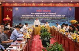Giao ban Khoa học và Công nghệ vùng Trung du và miền núi phía Bắc lần thứ XIX năm 2024