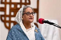 Bangladesh yêu cầu Ấn Độ dẫn độ cựu Thủ tướng Sheikh Hasina