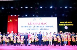 Khai mạc Olympic Vật lý sinh viên toàn quốc năm 2024