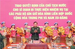 Việt Nam cử thêm 8 sĩ quan tham gia gìn giữ hòa bình tại phái bộ UNMISS và MINUSCA