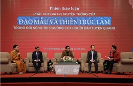 Phát huy giá trị nhân văn trong Đạo Mẫu và Thiền Trúc Lâm