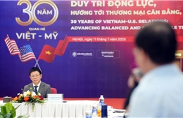 30 năm quan hệ Việt Nam - Hoa Kỳ: Duy trì động lực hướng tới cân bằng, bền vững