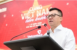 &#39;Cùng Việt Nam tiến bước&#39;: Lan tỏa những giá trị chưa từng có tiền lệ