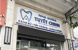 Hành hung khách hàng và mắc nhiều sai phạm, Nha khoa Tuyết Chinh bị đình chỉ hoạt động