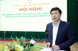 Bầu cử Quốc hội và HĐND: Vĩnh Long, Hưng Yên hoàn thành hiệp thương lần thứ nhất