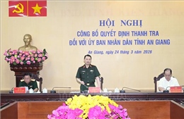 Triển khai quyết định thanh tra của Bộ Quốc phòng tại An Giang