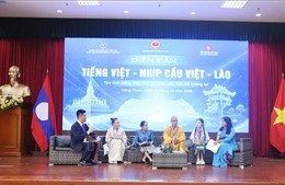 Tôn vinh tiếng Việt: Nhịp cầu gắn kết Việt Nam - Lào