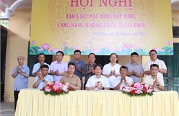 Bàn giao mặt bằng thôn cuối cùng phục vụ dự án Cảng hàng không quốc tế Gia Bình