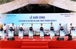 Phú Thọ: Khởi công dự án khu nhà ở xã hội và cho thuê Trung Minh A