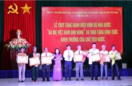 Truy tặng danh hiệu, mãi mãi khắc ghi công ơn của các Mẹ Việt Nam anh hùng