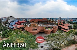 Ảnh 360: Khám phá nhà gốm 150 tỷ đồng giữa làng nghề Bát Tràng