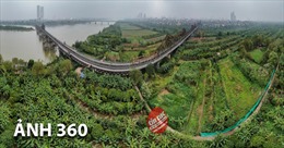 360 độ: Nhịp sống ở bãi sông Hồng ngay sát trung tâm Hà Nội