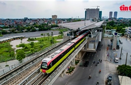 Tuyến Metro Nhổn-Ga Hà Nội sẽ vận hành thương mại vào ngày 9/8/2024 