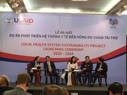 Ra mắt dự án Phát triển hệ thống y tế bền vững do USAID tài trợ