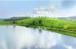Vinamilk ra mắt hệ thống Trang trại sinh thái Vinamilk Green Farm