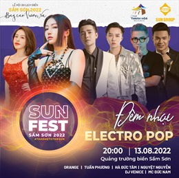 Đêm Sun Fest Sầm Sơn 13/8 – những bản Electro Pop sẽ khiến khán giả bùng nổ