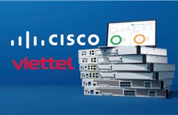 Viettel lựa chọn cùng Cisco triển khai cơ sở hạ tầng mạng tương lai 