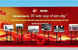 Triển lãm tương tác ‘80 năm rạng rỡ non sông – con đường độc lập’: Khơi dậy niềm tự hào dân tộc