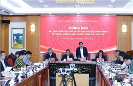 Công tác phòng chống tham nhũng, lãng phí, tiêu cực phải tiếp tục đổi mới tư duy, nhận thức, cách nghĩ, cách làm