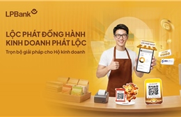 Giải pháp tài chính toàn diện từ LPBank dành cho hộ kinh doanh và cá nhân kinh doanh