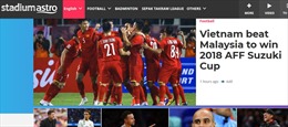 Chiến thắng lịch sử của bóng đá Việt Nam &#39;gây bão&#39; trên báo chí Hàn Quốc, Malaysia