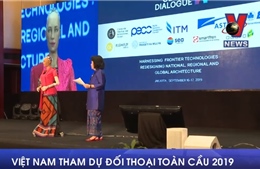 Việt Nam tham dự Đối thoại Toàn cầu 2019