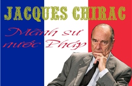 Jacques Chirac – Mãnh sư nước Pháp 