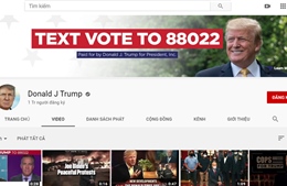 Tổng thống Trump dùng YouTube làm vũ khí bí mật trong bầu cử 2020