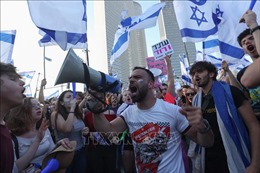 Quyết định tạm dừng cải cách tư pháp có khiến người biểu tình Israel ‘hạ hỏa’?