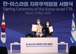 Hàn Quốc và Israel ký FTA