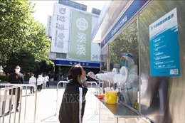 Trung Quốc: Thượng Hải đạt mục tiêu cắt đứt chuỗi lây nhiễm COVID-19 trong cộng đồng