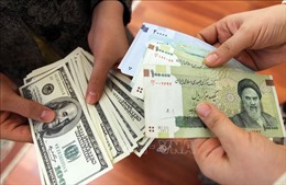 Giá đồng nội tệ của Iran giảm xuống mức thấp kỷ lục
